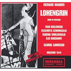 Wagner Lohengrin (Moscow 1949/ Samosud) Wagner Lohengrin (Moscow 1949/ Samosud)