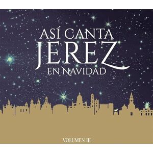 Asi Canta Jerez En Navidad Vol III Asi Canta Jerez En Navidad Vol III