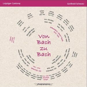 Bach: Von Bach zu Bach (From Bach to Bach) Bach: Von Bach zu Bach (From Bach to Bach)
