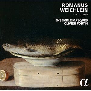 Romanus Weichlein: Opus I, 1695 Romanus Weichlein: Opus I, 1695