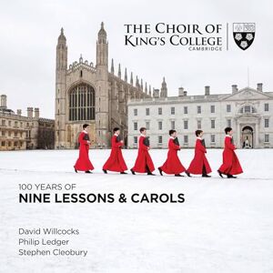 100 Years Of Nine Lessons & Carols 100 Years Of Nine Lessons & Carols