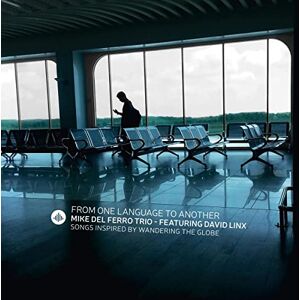 From One Language to Another Songs Inspired by Wandering the Globe From One Language to Another Songs Inspired by Wandering the Globe