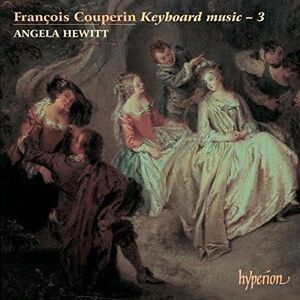 Franois Couperin: Keyboard Music, Vol. 3 Franois Couperin: Keyboard Music, Vol. 3