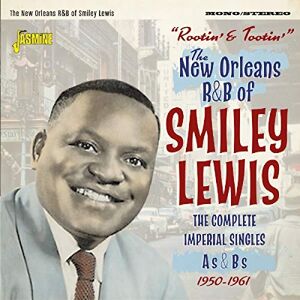 Rootin' and Tootin' The New Orleans R&B of Smiley Lewis The Complete Imperial Singles As & Bs 1950-1951 Rootin' and Tootin' The New Orleans R&B of Smiley Lewis The Complete Imperial Singles As & Bs 1950-1951
