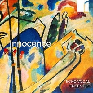Innocence: Echo Vocal Ensemble Innocence: Echo Vocal Ensemble