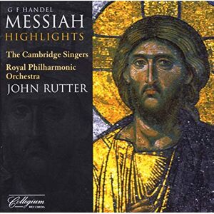 Handel: Messiah highlights (John Rutter, Cambridge Singers) (Collegium) Handel: Messiah highlights (John Rutter, Cambridge Singers) (Collegium)