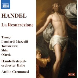 George Frideric Handel: La Resurrezione George Frideric Handel: La Resurrezione