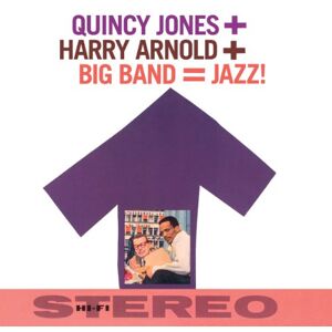 Quincy Jones + Harry Arnold + Big Band Jazz! Quincy Jones + Harry Arnold + Big Band Jazz!