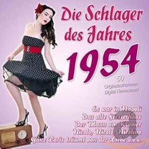 Die Schlager des Jahres 1954 Die Schlager des Jahres 1954