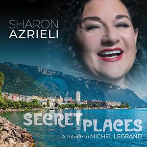 Secret Places: A Tribute To Michel Legrand Secret Places: A Tribute To Michel Legrand