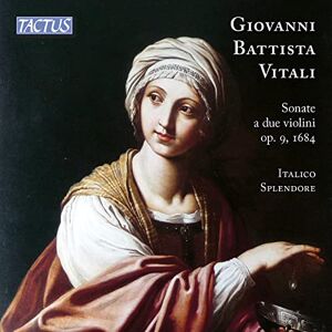 Giovanni Battista Vitali: Sonatas for 2 violins, Op. 9, 1684 Giovanni Battista Vitali: Sonatas for 2 violins, Op. 9, 1684