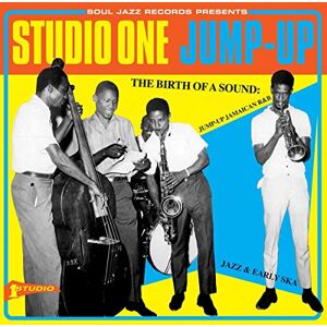 Soul Jazz Records Presents: Studio One Jump Up: The Birth Of A Sound: Jump-Up Jamaican R&B, Jazz & Early Ska Soul Jazz Records Presents: Studio One Jump Up: The Birth Of A Sound: Jump-Up Jamaican R&B, Jazz & Early Ska
