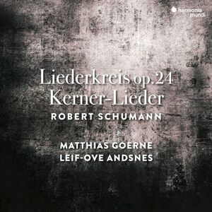 Robert Schumann: Liederkreis Op. 24/Kerner-Lieder Robert Schumann: Liederkreis Op. 24/Kerner-Lieder