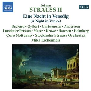 Eine Nacht In Venedig: A Night In Venice Eine Nacht In Venedig: A Night In Venice