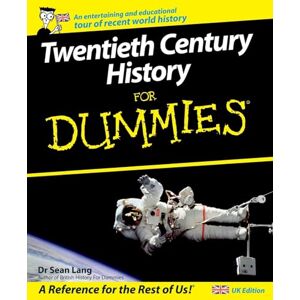 Lang, Sean Twentieth Century History For Dummies Lang, Sean Twentieth Century History For Dummies
