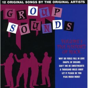 History of Rock: Group Sounds, Vol. 1 History of Rock: Group Sounds, Vol. 1