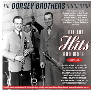 The Dorsey Brothers Orchestra All The Hits And More 1928-35 The Dorsey Brothers Orchestra All The Hits And More 1928-35