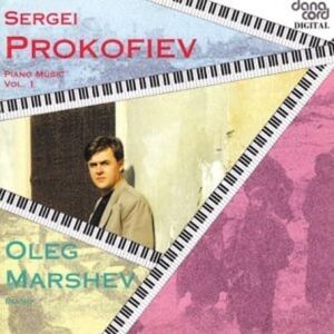 Prokofiev: Complete Piano Music Vol. 1 (Oleg Marshev) Prokofiev: Complete Piano Music Vol. 1 (Oleg Marshev)