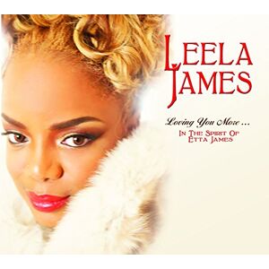 Loving You More...In The Spirit Of Etta James Loving You More...In The Spirit Of Etta James