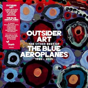 Outsider Art The Other Best Of The Blue Aeroplanes 1985-2025 Outsider Art The Other Best Of The Blue Aeroplanes 1985-2025