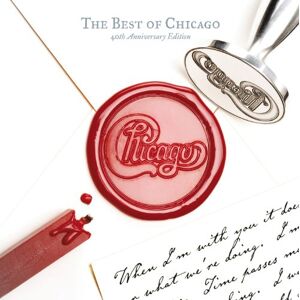 The Best Of Chicago, 40th Anniversary Edition The Best Of Chicago, 40th Anniversary Edition