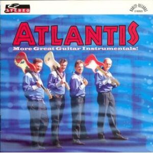 Atlantis More Great Guitar Instrumentals Atlantis More Great Guitar Instrumentals