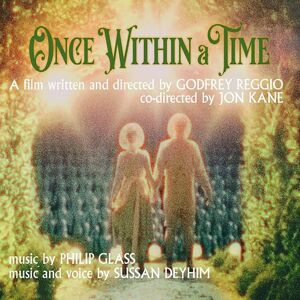 Philip Glass; Sussan Deyhim: Once Within a Time (Soundtrack) Philip Glass; Sussan Deyhim: Once Within a Time (Soundtrack)