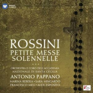 Rossini: Petite Messe Solennelle Rossini: Petite Messe Solennelle