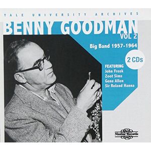 Benny Goodman The Yale University Archives, Vol. 2 Benny Goodman The Yale University Archives, Vol. 2