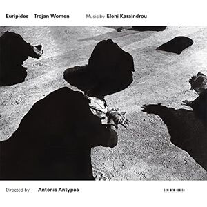 Eleni Karaindrou: Trojan Women Eleni Karaindrou: Trojan Women