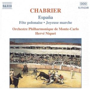 CHABRIER: Espana / Joyeuse marche / Suite pastorale CHABRIER: Espana / Joyeuse marche / Suite pastorale