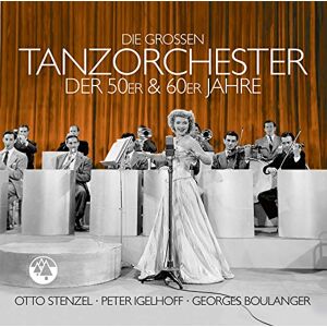 Die großen Tanzorchester der 50er & 60er Jahre Die großen Tanzorchester der 50er & 60er Jahre