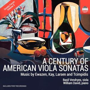 Sonata Forum No. 3: A Century of American Viola Sonata Sonata Forum No. 3: A Century of American Viola Sonata
