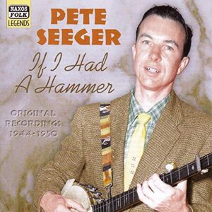 SEEGER, Pete: If I Had a Hammer SEEGER, Pete: If I Had a Hammer