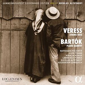Veress: String Trio; Bartok: Piano Quartet Veress: String Trio; Bartok: Piano Quartet