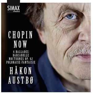 Chopin Now Chopin: 4 Ballades, Barcarolle, Nocturnes etc. Chopin Now Chopin: 4 Ballades, Barcarolle, Nocturnes etc.
