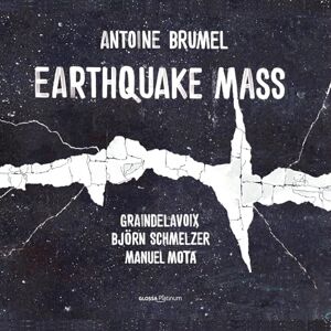 Antoine Brumel: Earthquake Mass Antoine Brumel: Earthquake Mass
