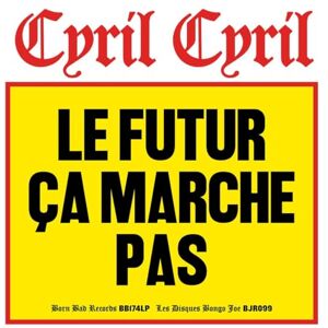 LE FUTUR CA MARCHE PAS LE FUTUR CA MARCHE PAS