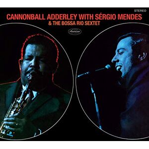Cannonball Adderley With Sérgio Mendes & The Bossa Rio Sexte Cannonball Adderley With Sérgio Mendes & The Bossa Rio Sexte