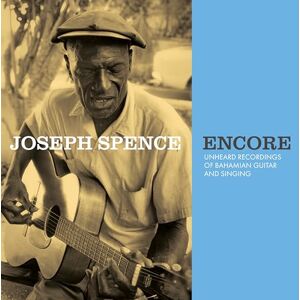 Encore: Unheard Recordings Of Bahamian Guitar And Singing Encore: Unheard Recordings Of Bahamian Guitar And Singing