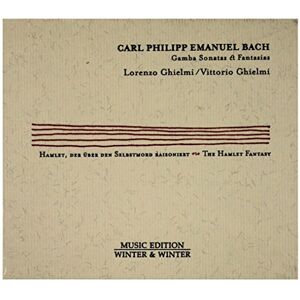 Carl Philipp Emanuel Bach: Gamba Sonatas & Fantasias Carl Philipp Emanuel Bach: Gamba Sonatas & Fantasias