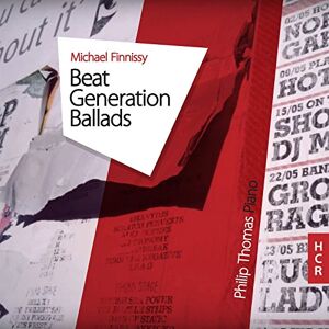 Michael Finnissy: Beat Generation Ballads Michael Finnissy: Beat Generation Ballads