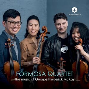 Formosa Quartet plays the music of George Frederick McKay Formosa Quartet plays the music of George Frederick McKay