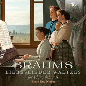 Brahms: Liebeslieder Waltzes for Piano 4-hands Brahms: Liebeslieder Waltzes for Piano 4-hands