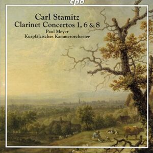 Carl Stamitz: Clarinet Concertos Nos. 1, 6 & 8 Carl Stamitz: Clarinet Concertos Nos. 1, 6 & 8