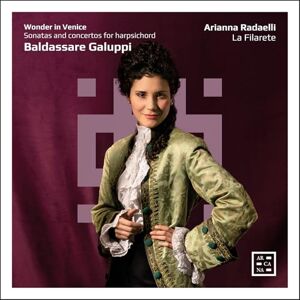 Wonder in Venice. Galuppi: Sonatas and Concertos for Harpsichord Wonder in Venice. Galuppi: Sonatas and Concertos for Harpsichord