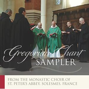 Gregorian Chant Sampler Gregorian Chant Sampler