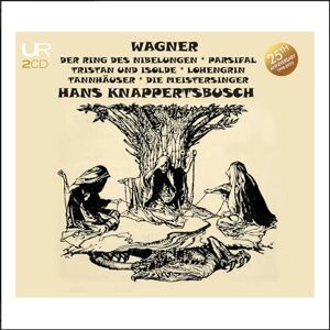 Knappertsbusch conducts Wagner: Orchestral works Knappertsbusch conducts Wagner: Orchestral works