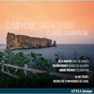 Symphonie Gaspesienne: Champagne, Bartok, Kodaly, Prevost Symphonie Gaspesienne: Champagne, Bartok, Kodaly, Prevost