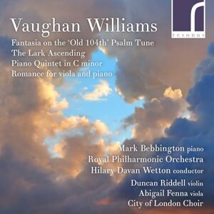 Vaughan Williams: Fantasia on the ?Old 104th?, The Lark Ascending Vaughan Williams: Fantasia on the ?Old 104th?, The Lark Ascending